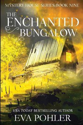 The Enchanted Bungalow - Eva Pohler - cover