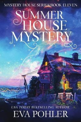 Summer House Mystery - Eva Pohler - cover