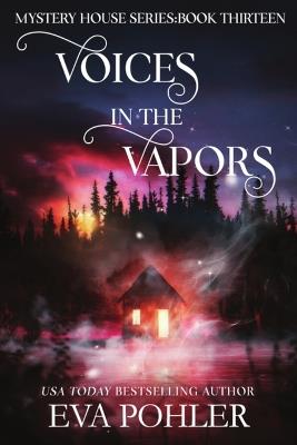 Voices in the Vapors - Eva Pohler - cover