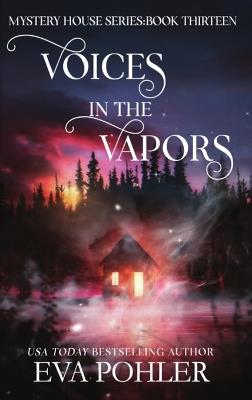 Voices in the Vapors - Eva Pohler - cover