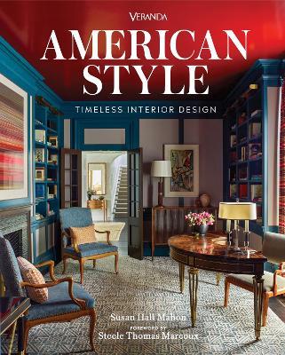 Veranda American Style: Timeless Interior Design - Susan Hall Mahon - cover