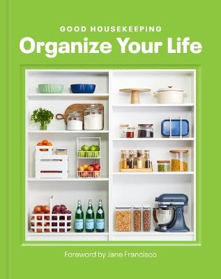 Good Housekeeping Organize Your Life - cover