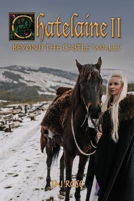 Chatelaine II: Beyond the Castle Walls - Jai Rose - cover