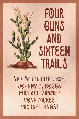 Four Guns and Sixteen Trails - cover