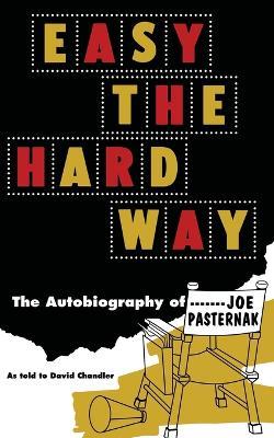 Easy the Hard Way - Joe Pasternak - cover