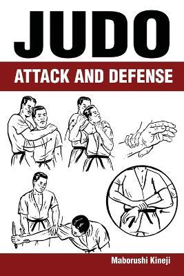 Judo: Attack and Defense - Maborushi Kineji - cover