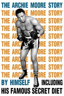 The Archie Moore Story - Archie Moore - cover