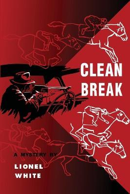 Clean Break - Lionel White - cover