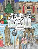 New York City Coloring Book & History: 50 illustrated coloring pages of NYC's famous sites! Learn historical facts of each famous location, as you color!