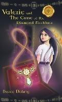 Valerie and the Curse of the Diamond Necklace - Bruce Dulany - cover