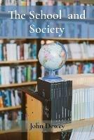 The School and Society - John Dewey - cover