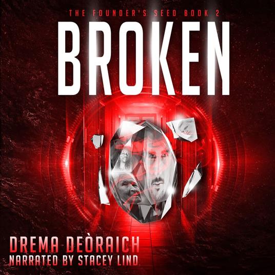 Broken: The Founders Seed, Book 2