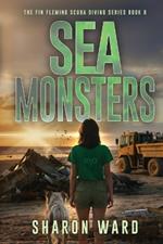 Sea Monsters: The Fin Fleming Scuba Diving Mystery Series