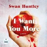 I Want You More