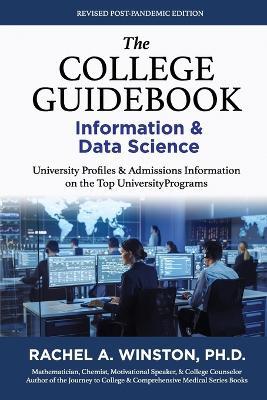 The College Guidebook: INFORMATION & DATA SCIENCE: College Admissions & Profiles - Rachel Winston - cover