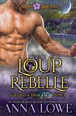Loup rebelle - Anna Lowe - cover