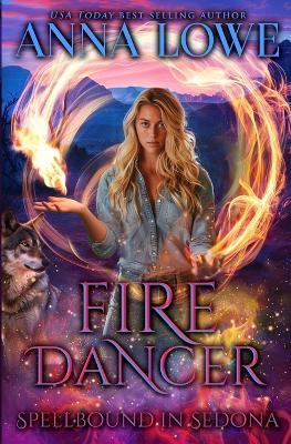 Fire Dancer: a wolf/witch paranormal romance - Anna Lowe - cover