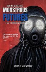 Monstrous Futures: A Sci-Fi Horror Anthology