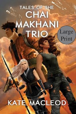 Tales of the Chai Makhani Trio: Volume 1 - Kate MacLeod - cover