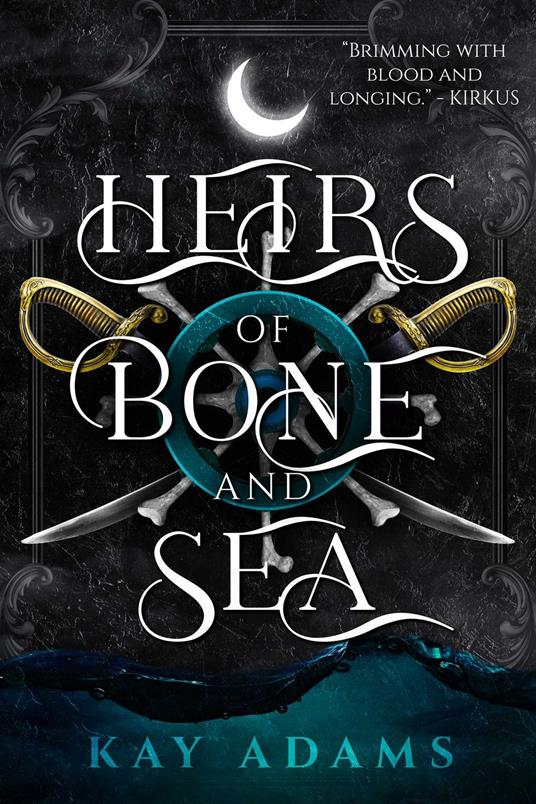 Heirs of Bone and Sea - Kay Adams - ebook