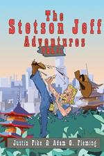The Stetson Jeff Adventures: Volume 1