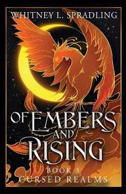 Of Embers and Rising - Whitney L Spradling - cover