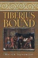 Tiberius Bound - Walter Signorelli - cover