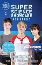 The Shocklosers Stories: The Shocklosers (Super Science Showcase Adventures #3): The Shocklosers (Super Science Showcase)