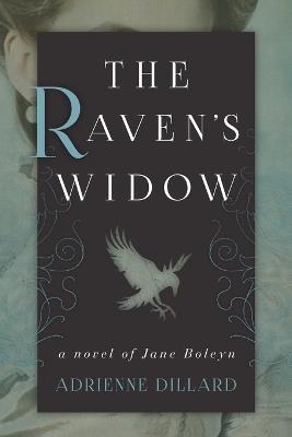 The Raven's Widow - Adrienne Dillard - cover