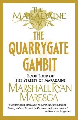 The Quarrygate Gambit - Marshall Ryan Maresca - cover