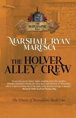 The Holver Alley Crew - Marshall Ryan Maresca - cover