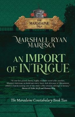 An Import of Intrigue - Marshall Ryan Maresca - cover