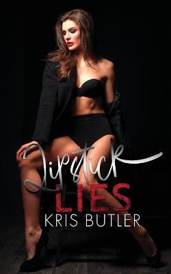 Lipstick Lies - Kris Butler - cover