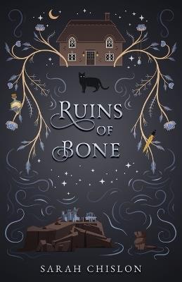 Ruins of Bone - Sarah Chislon - cover