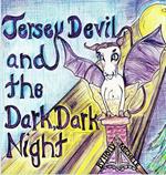 The Jersey Devil and the Dark, Dark Night: A Jersey Devil Origin Story