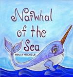 Narwhal of the Sea: Narwhal Story With Fun Facts