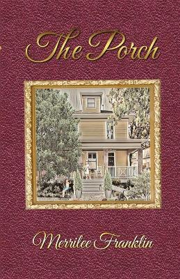 The Porch - Merrilee Franklin - cover