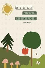 Bible Word Search for Kids: A Modern Bible-Themed Word Search Activity Book to Strengthen Your Childs Faith