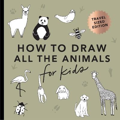 All the Animals: How to Draw Books for Kids with Dogs, Cats, Lions, Dolphins, and More (Mini) - Alli Koch - cover