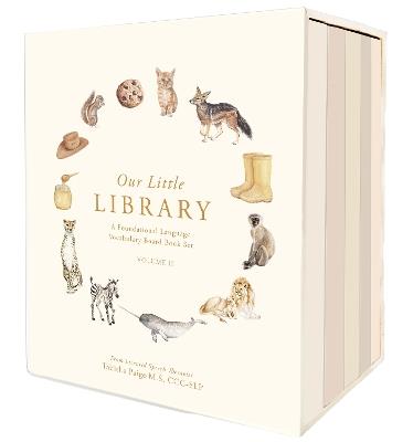 Our Little Library Vol. 2: A Foundational Language Vocabulary Board Book Set for Babies, Including Ocean Animals, Safari Animals, Food and Drink, Clothes, and Around the House - Tabitha Paige - cover