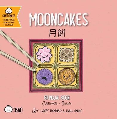 Mooncakes - Cantonese - Lacey Benard - cover