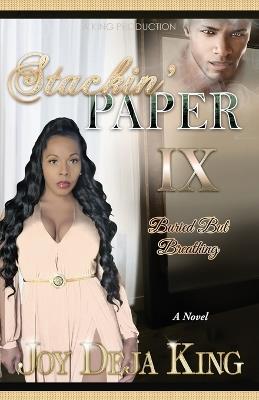 Stackin' Paper Part 9: Buried But Breathing - Joy Deja King - cover