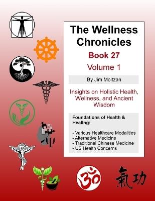 The Wellness Chronicles-Book 27 - Jim Moltzan - cover