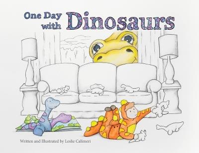 One Day with Dinosaurs - Leslie Calimeri - cover