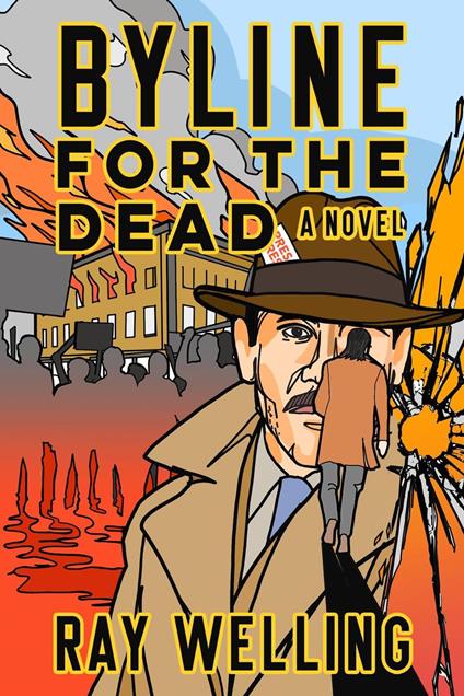 Byline for the Dead: A Novel