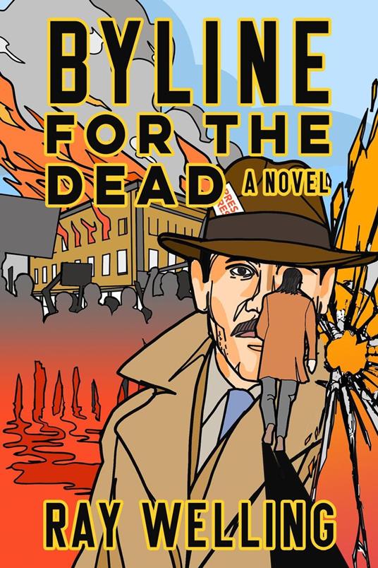 Byline for the Dead: A Novel