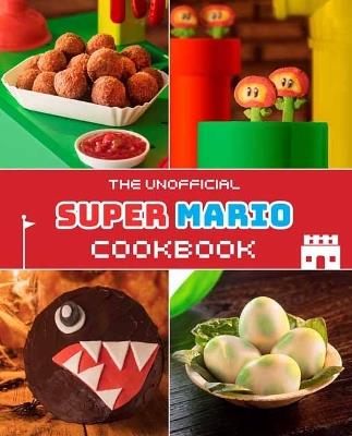 Unofficial Super Mario Cookbook - Tom Grimm - cover