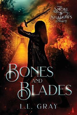 Bones and Blades - L L Gray - cover