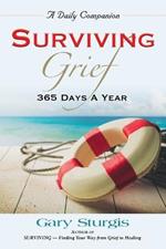Surviving Grief: 365 Days a Year
