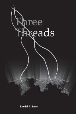 Three Threads - Randal R Jones - cover